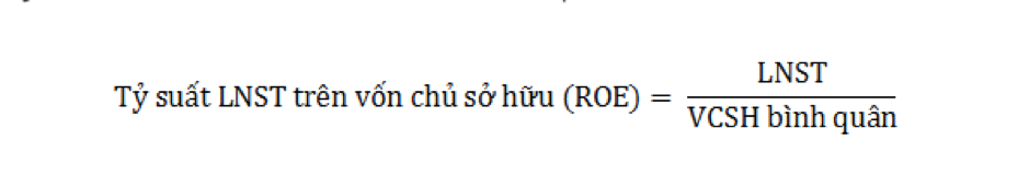 Tỷ suất lợi nhuận sau thuế trên vốn chủ sở hữu.